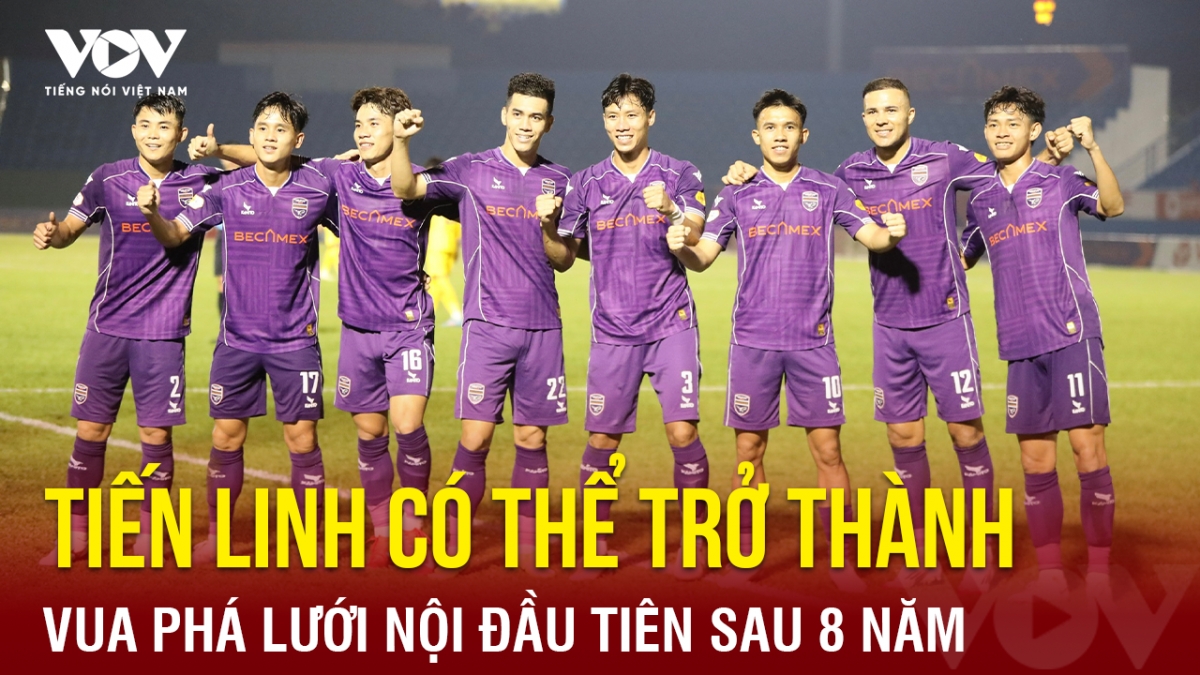 Tin bóng đá 16-6: Tiến Linh có thể trở thành Vua phá lưới nội đầu tiên sau 8 năm